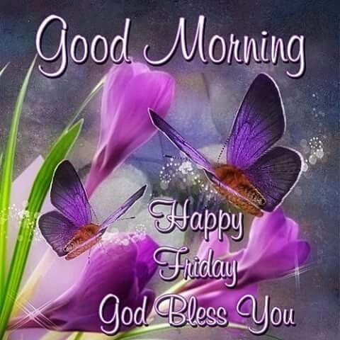 Happy Friday God Bless You Good Morning Images, Quotes, Wishes, Messages, greetings & eCards